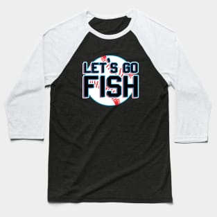 Let's Go Fish Marlins Baseball Design Baseball T-Shirt